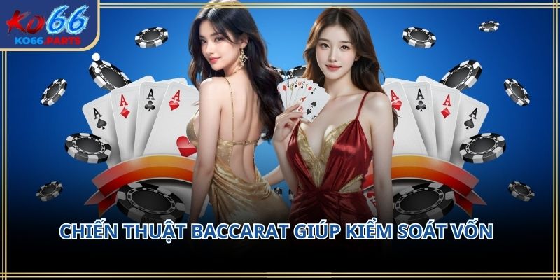 Chiến thuật baccarat giúp kiểm soát vốn KO66 2026