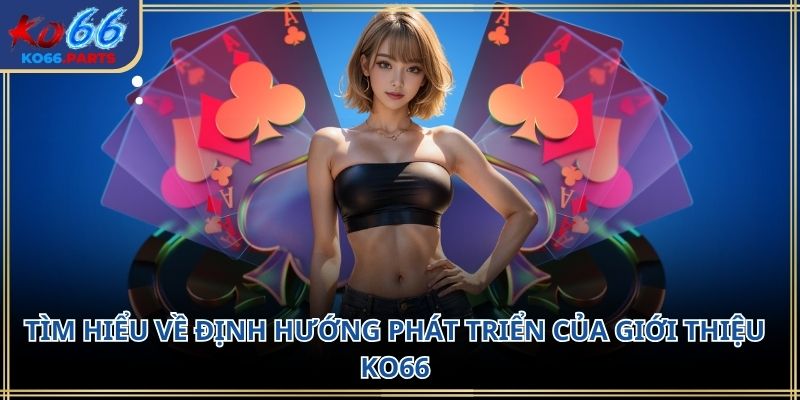Giới thiệu KO66 – Tổng quan nền tảng giải trí 2026