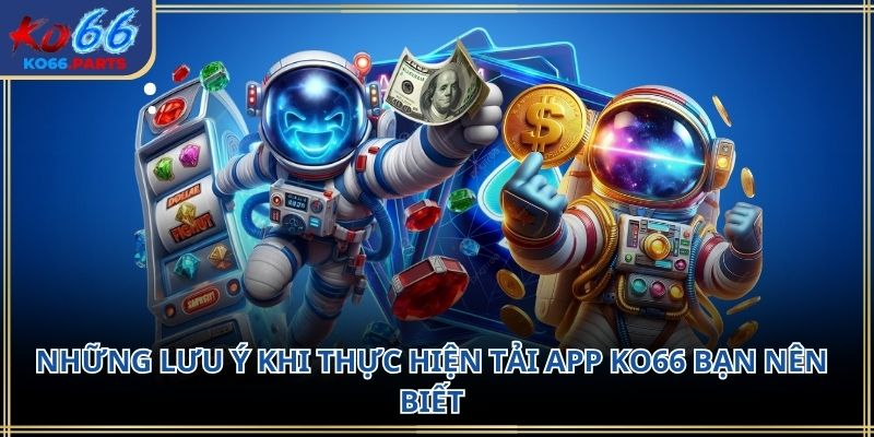 Tải app ko66: Hướng dẫn chi tiết đầy đủ cho người mới